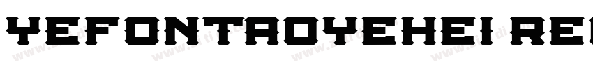 YEFONTAoYeHei Regula字体转换